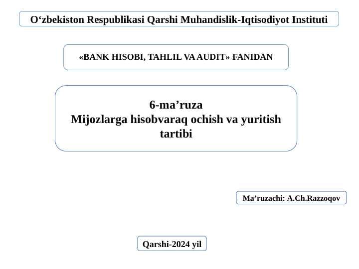 Mijozlarga hisob varaq ochish va yuritish tartibi