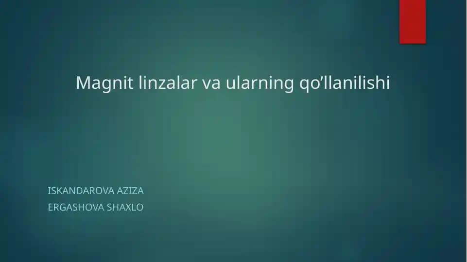 Magnitlinzalar va ularning qo’llanilishi 2