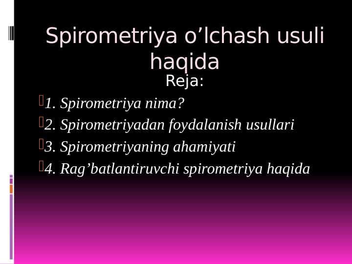 Spirometriya o'lchash usuli haqida