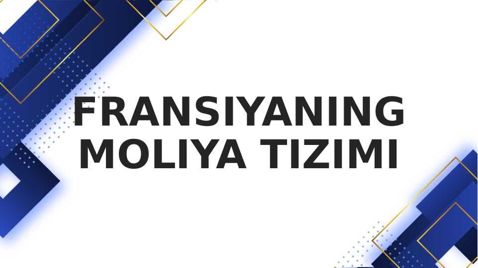 FRANSIYANING MOLIYA TIZIMI