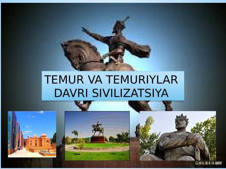 Temur va Temuriylar davri sivilizatsiya