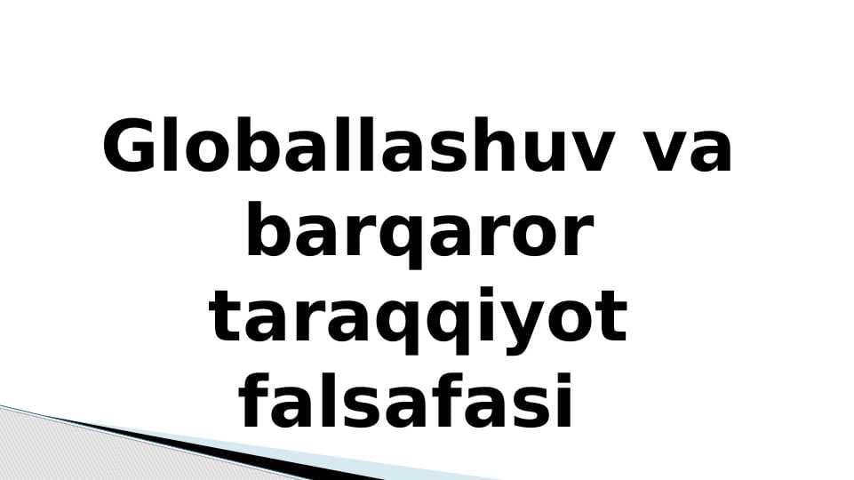 Globallashuv va barqaror taraqqiyot falsafasi