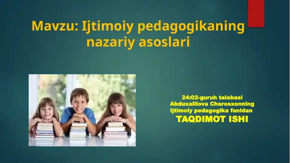 Ijtimoiy pedagogikaning nazariy asoslari