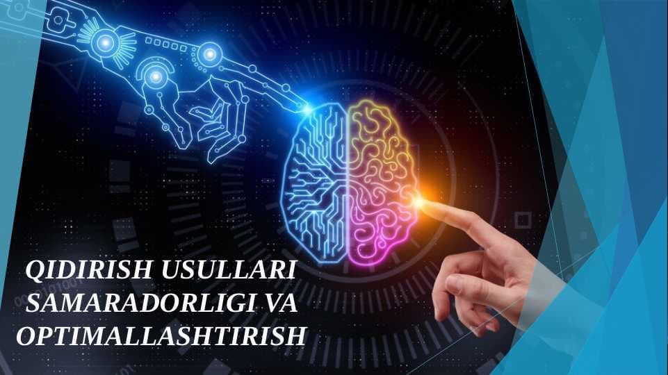 Qidirish usullari samaradorligi va optimallashtirish
