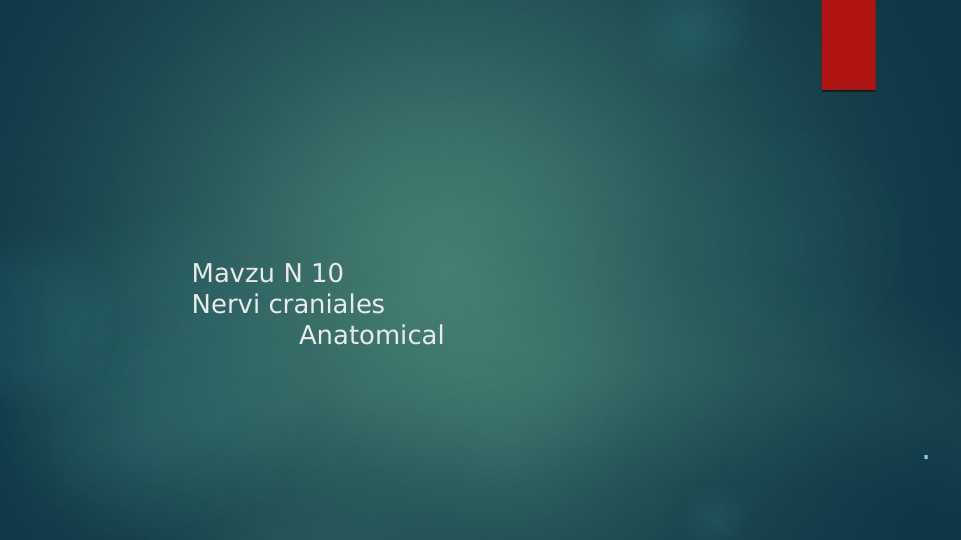 Nervi craniales. 12 juft bosh miya nervlari
