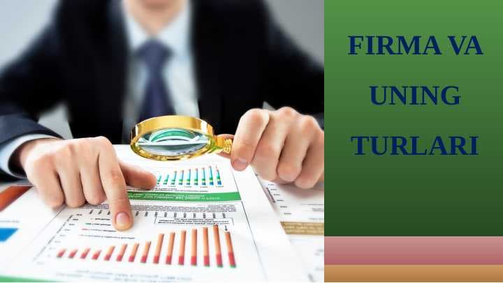 FIRMA VA UNING TURLARI