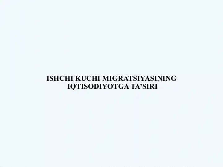 Ishchi Kuchi Migratsiyasining Iqtisodiyotga Ta'siri
