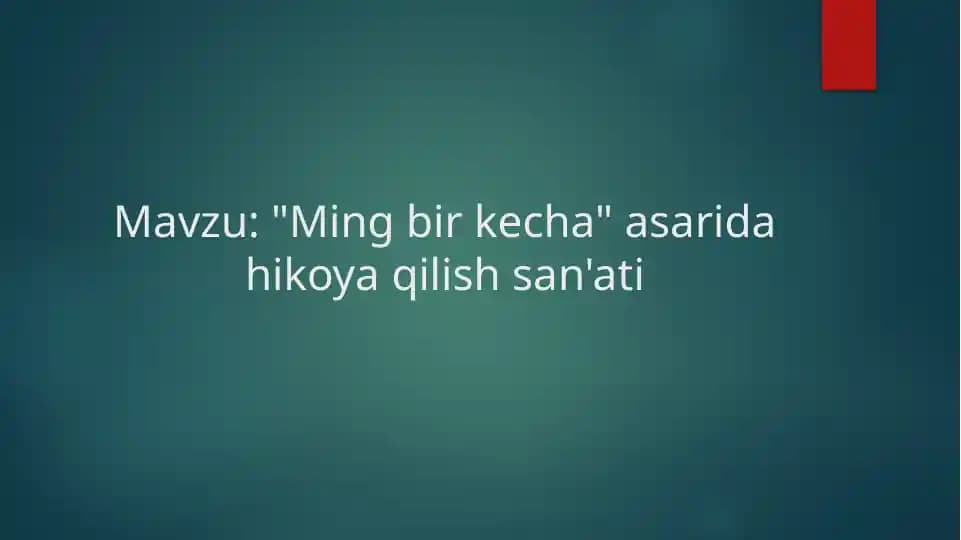 "Ming bir kecha" asarida hikoya qilish san'ati