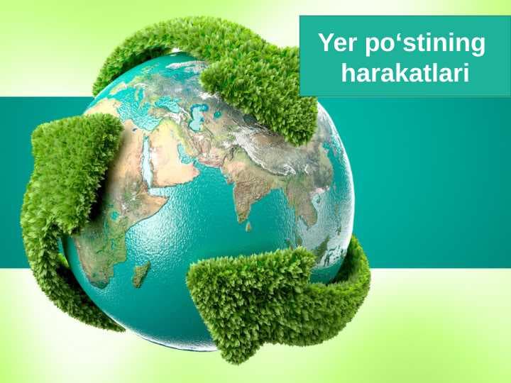 5-sinf geografiya Yer po’stining harakatlari+