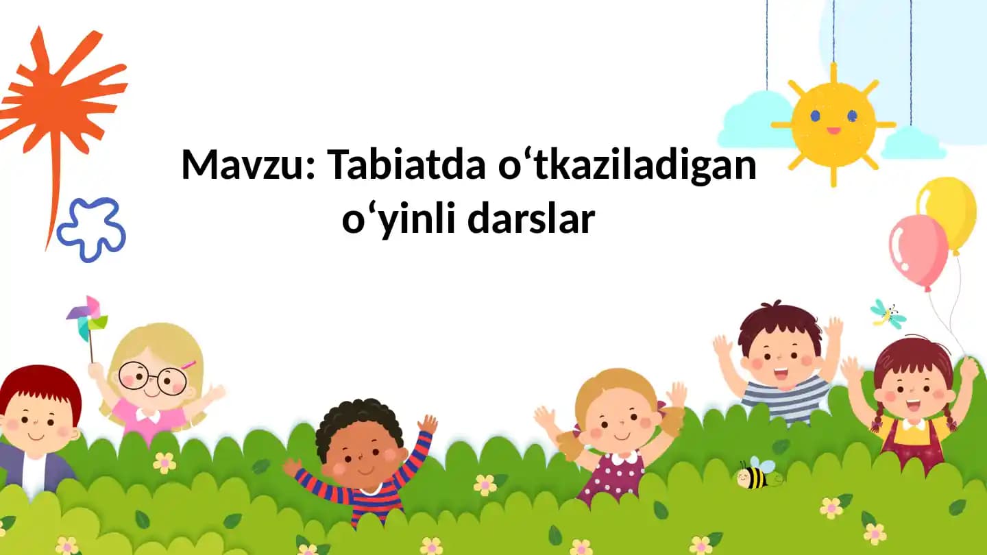 Tabiatda o‘tkaziladigan o‘yinli darslar