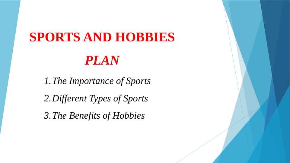 Sports and hobbies