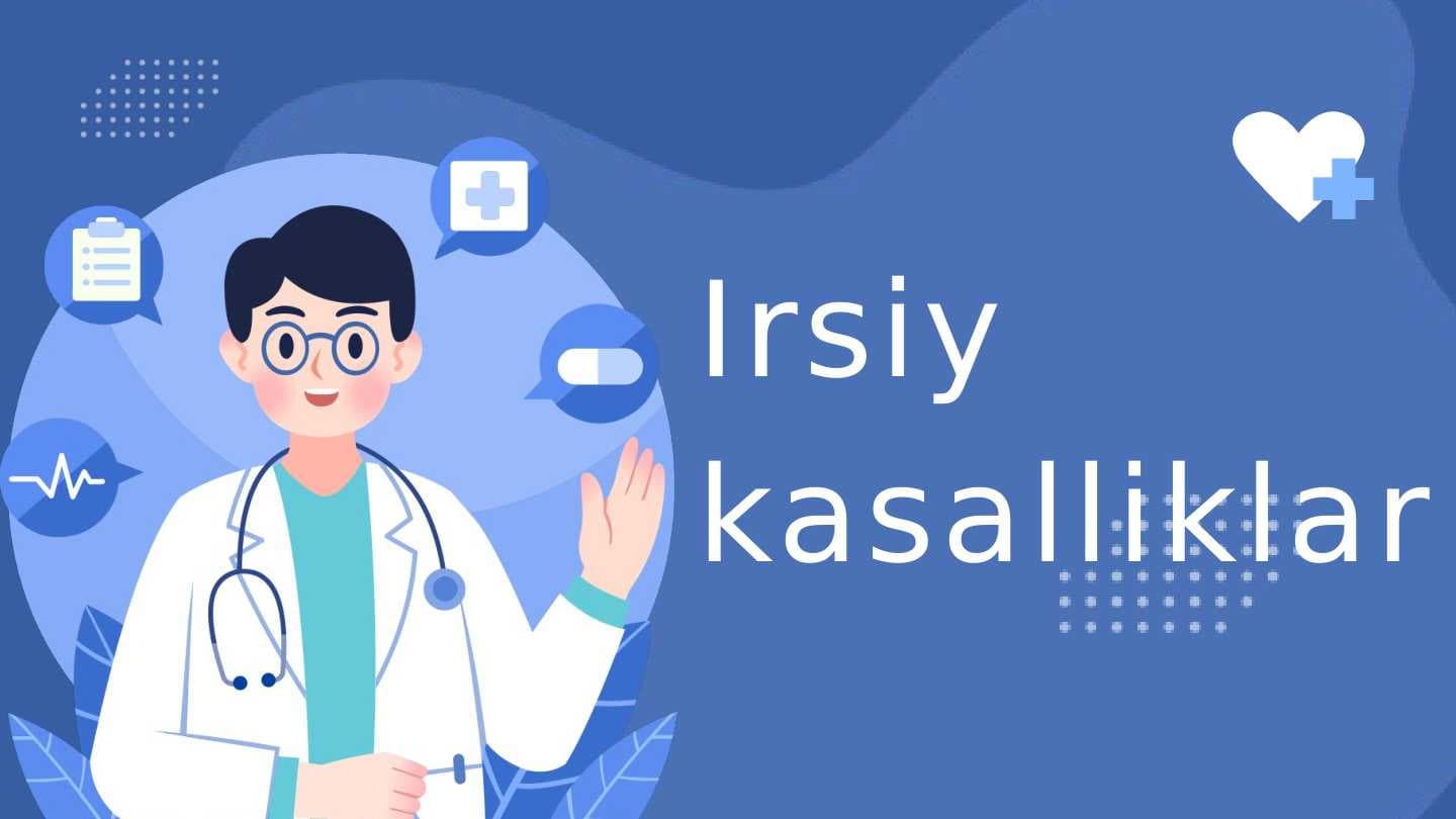 Irsiy kasalliklar