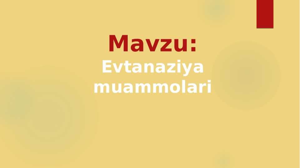 Evtanaziya muammolari