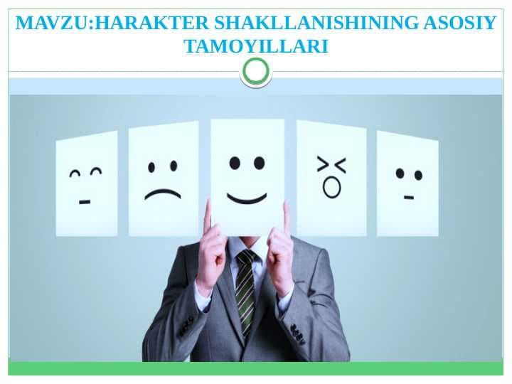 HARAKTER SHAKLLANISHINING ASOSIY TAMOYILLARI