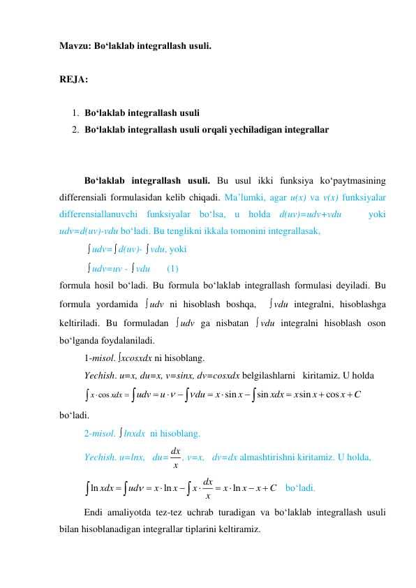 Bo‘laklab integrallash usuli.