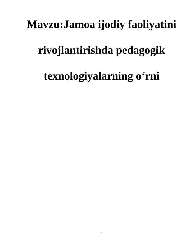 Jamoa ijodiy faoliyatini rivojlantirishda pedagogik texnologiyalarning o‘rni