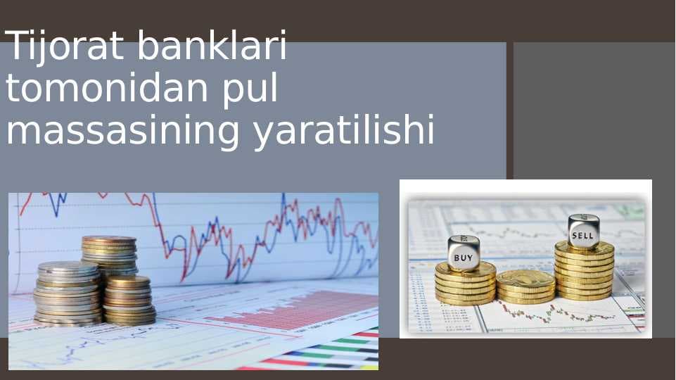 Tijorat banklari tomonidan pul massasining yaratilishi