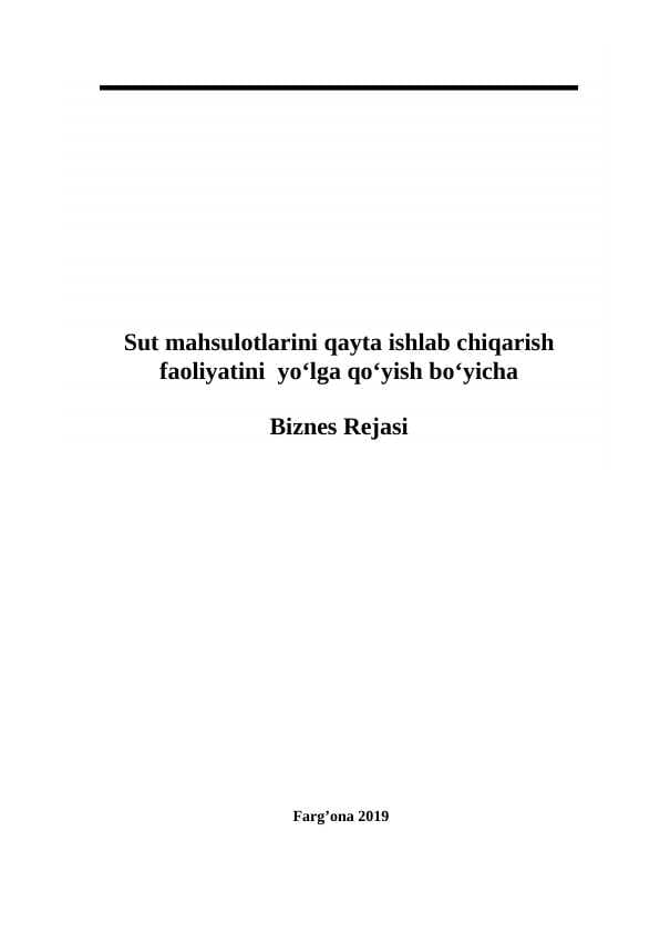 Sut mahsulotlarini qayta ishlab chiqarish faoliyatini  yo‘lga qo‘yish bo‘yicha  Biznes Rejasi
