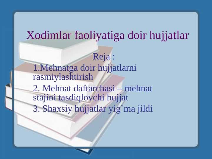 Xodimlar faoliyatiga doir hujjatlar