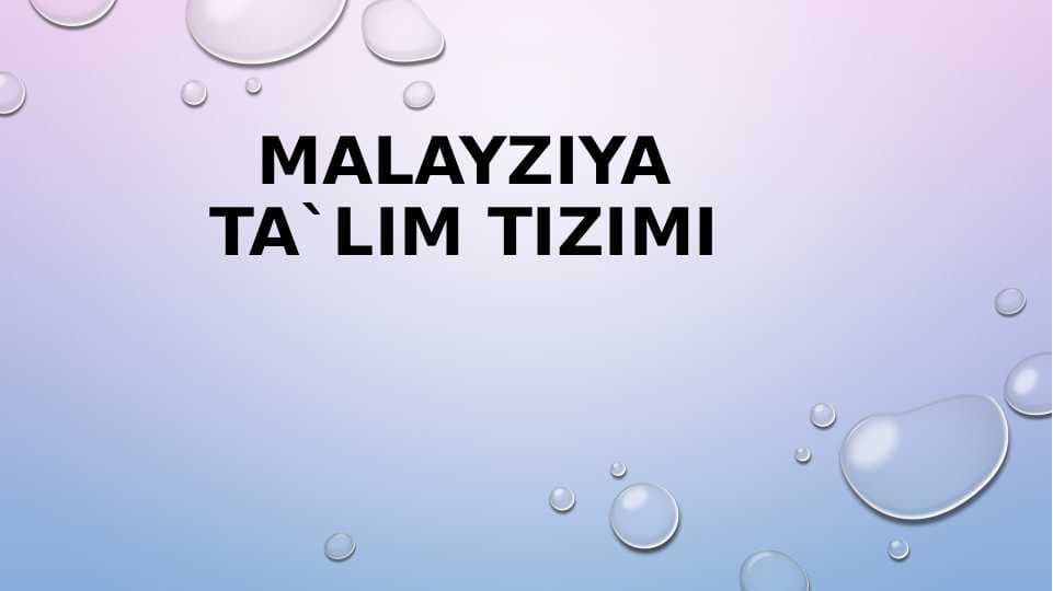 Malayziya ta`lim tizimi].