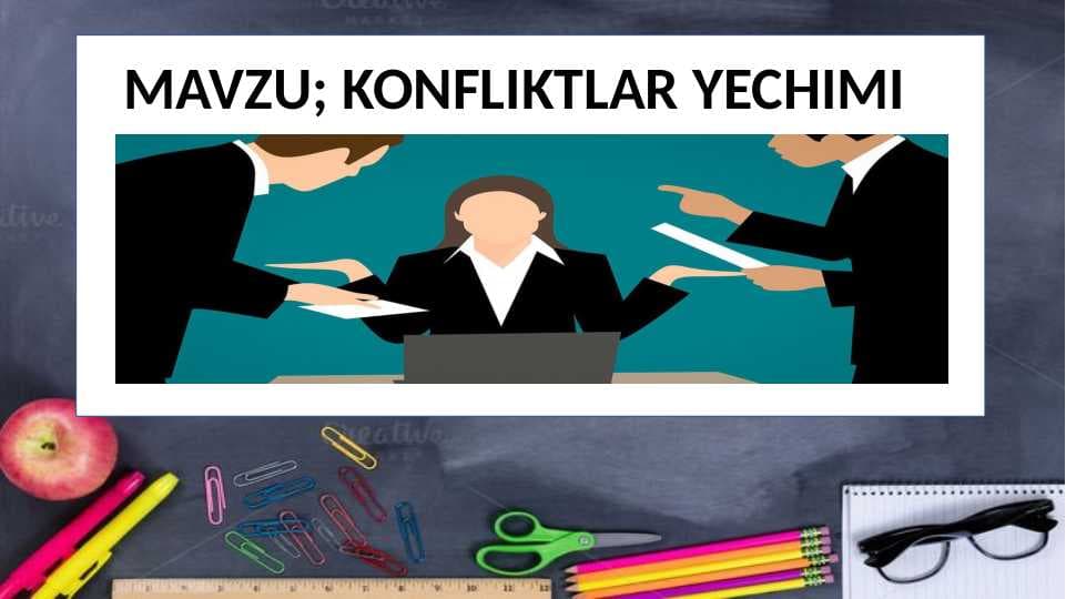 KONFLIKTLAR YECHIMI