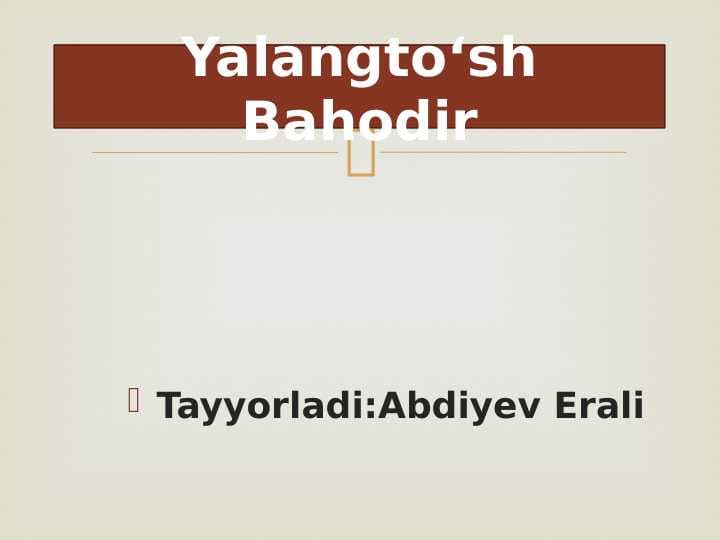 Yalangtoʻsh Bahodir