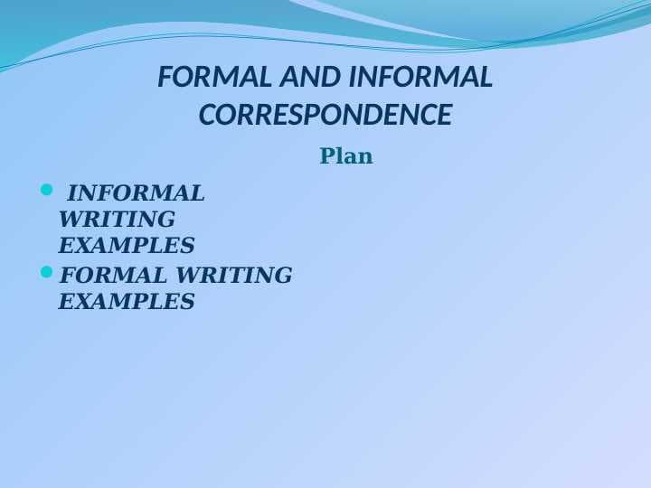 formal and informal correspondence