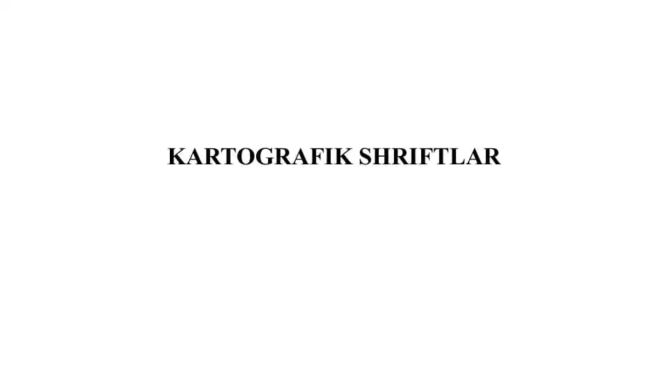 KARTOGRAFIK SHRIFTLAR