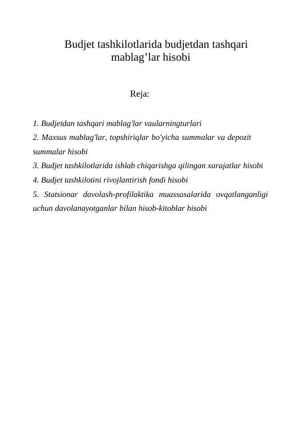 Budjet tashkilotlarida budjetdan tashqari mablag’lar hisobi
