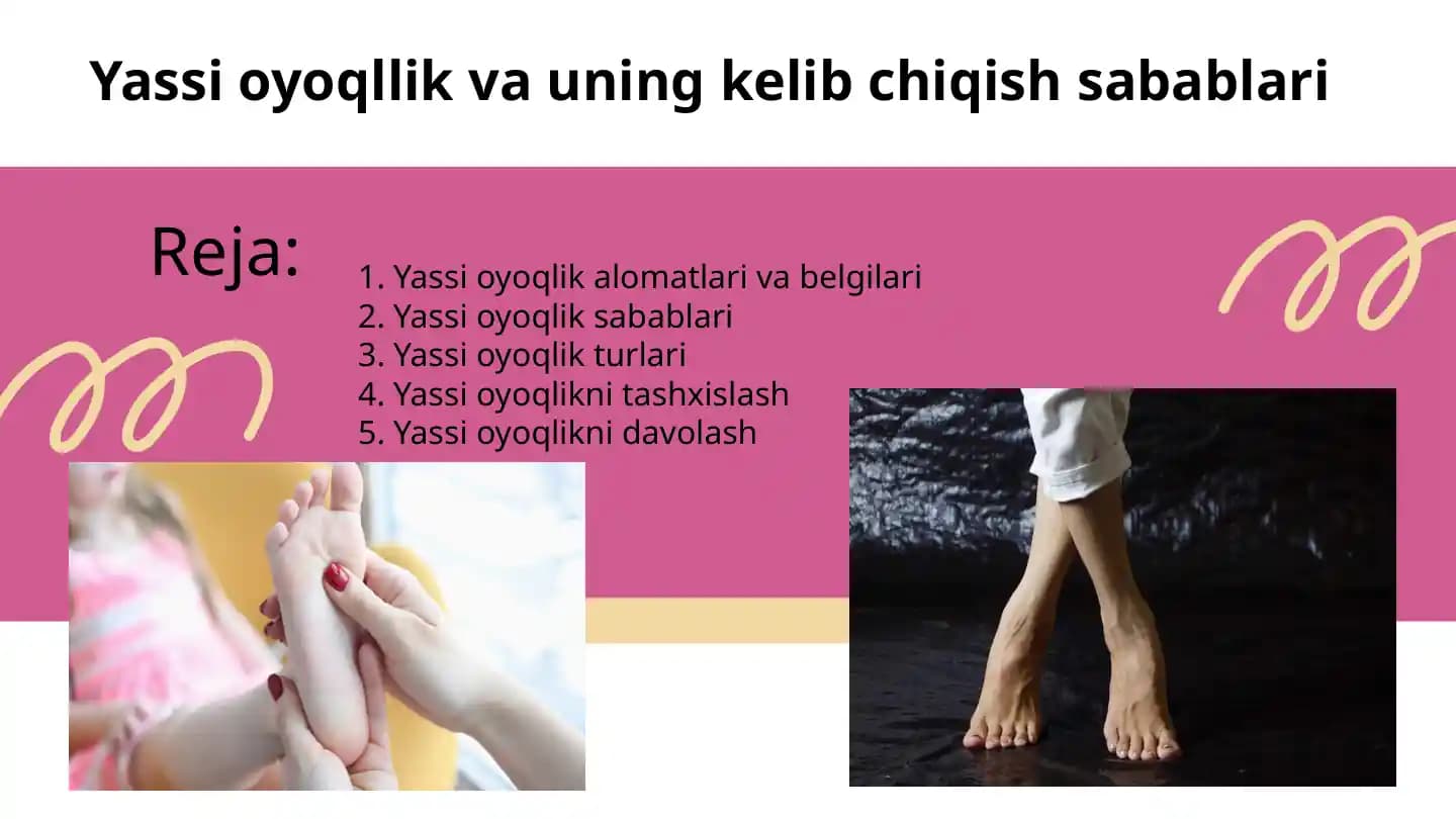 Yassi oyoqlik va uning kelib chiqish sabablari