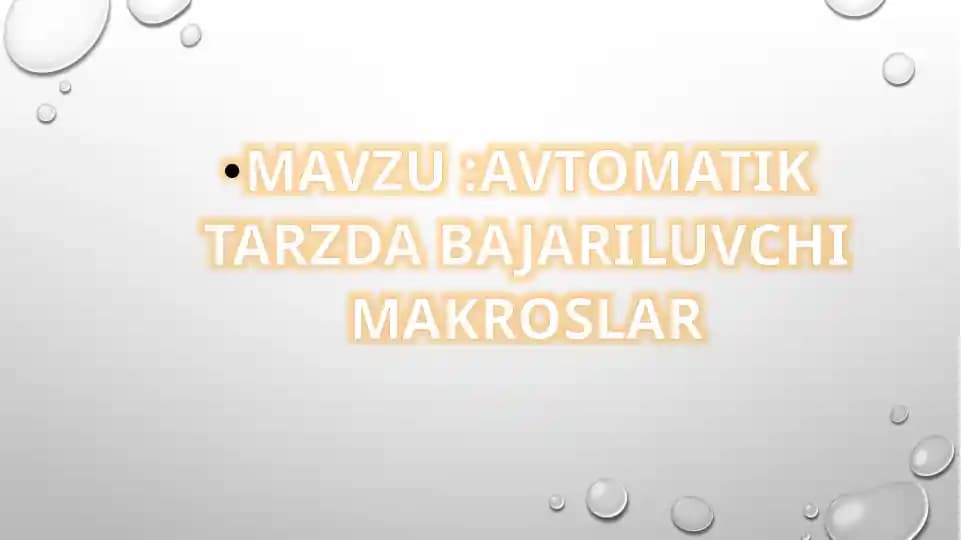 Avtomatik Tarzda Bajariluvchi Makroslar
