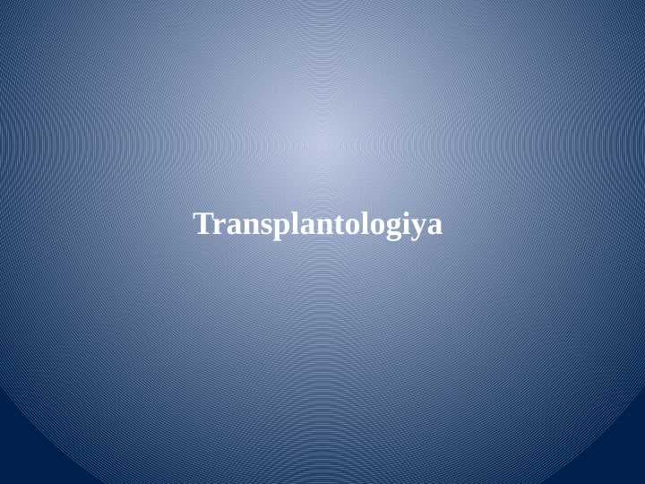 Transplantologiya
