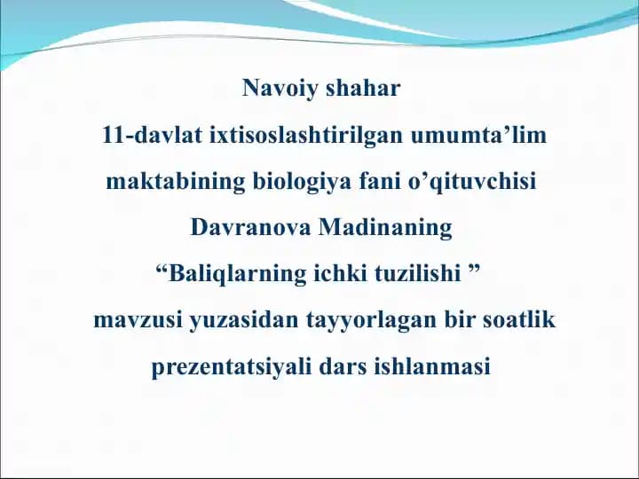 Baliqlarning ichki tuzilishi ” dars ishlanma