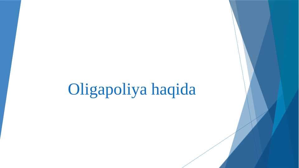 Oligapoliya haqida