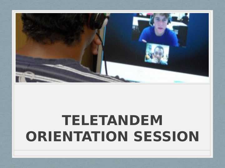 TELETANDEM ORIENTATION SESSION