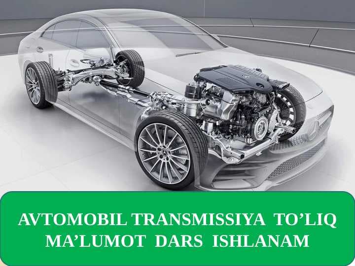 AVTOMOBIL TRANSMISSIYA  TO’LIQ MA’LUMOT