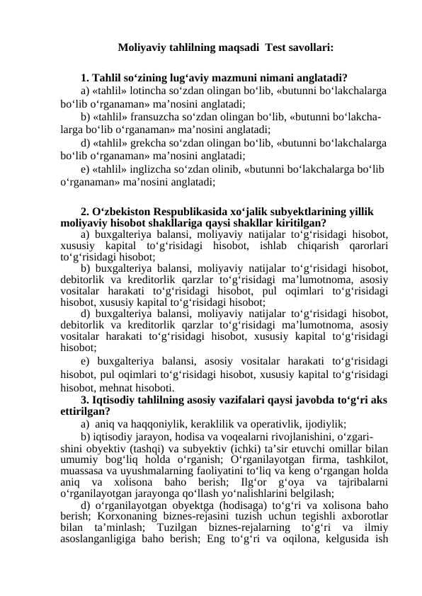 Moliyaviy tahlilning maqsadi  Test savollari