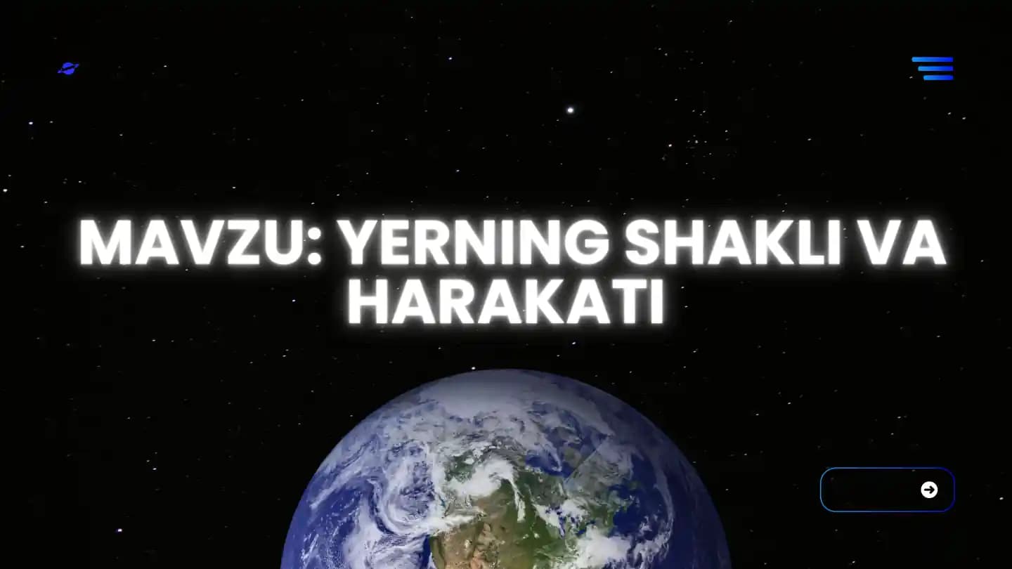 Yerning shakli va harakati