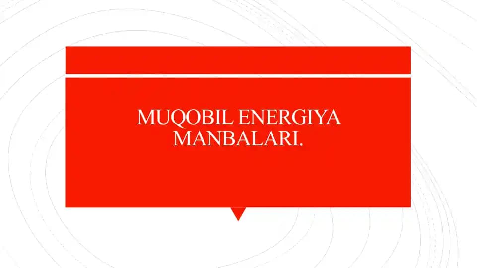 MUQOBIL ENERGIYA MANBALARI.