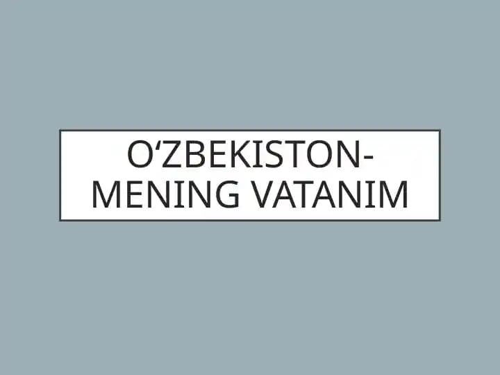 O'zbekiston mening Vatanim