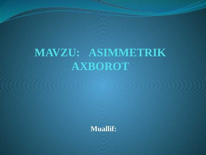 ASIMMETRIK AXBOROT