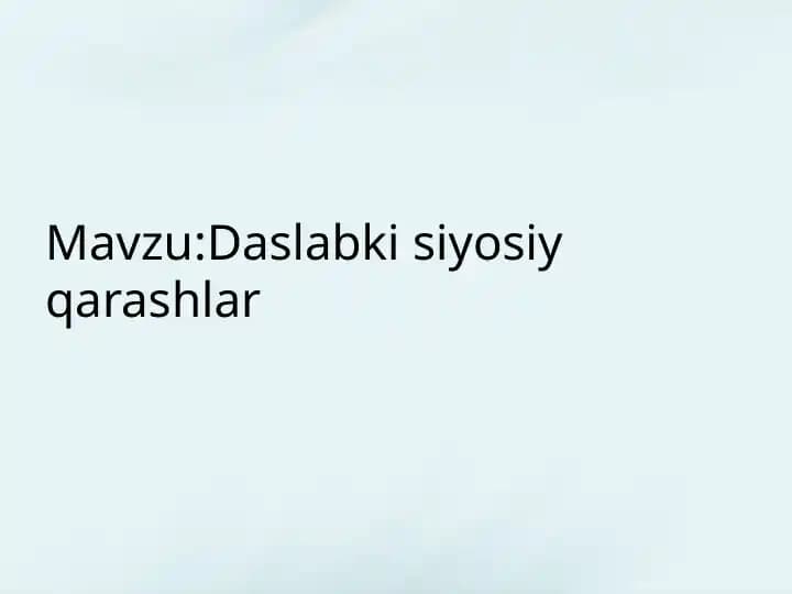 Daslabki siyosiy qarashlar