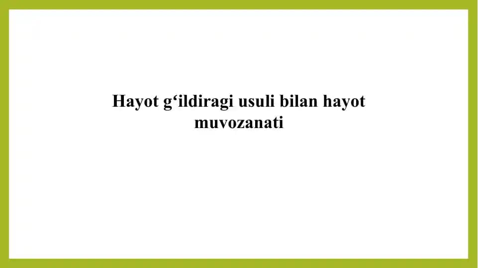 Hayot gʻildiragi usuli bilan hayot muvozanati
