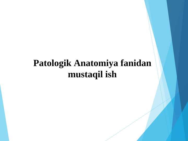 O`smalar Patologik anatomiya