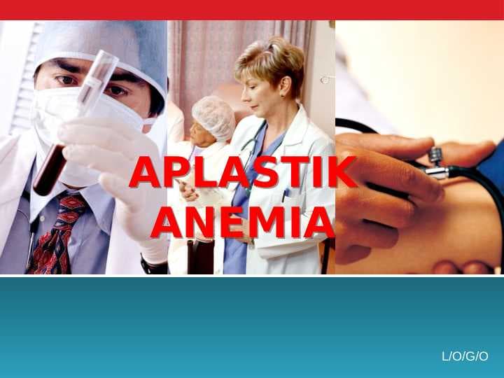APLASTIK ANEMIA