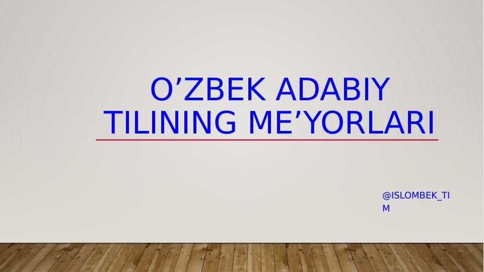 O’zbek adabiy tilining me’yorlari