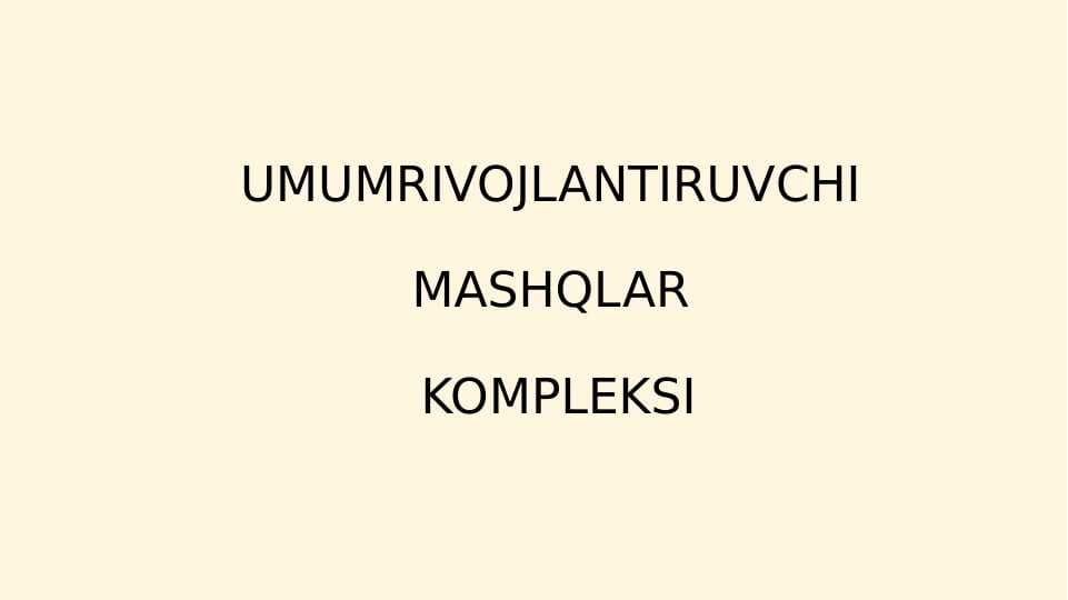 Umumrivojlantiruvchi mashqlar kompleksi