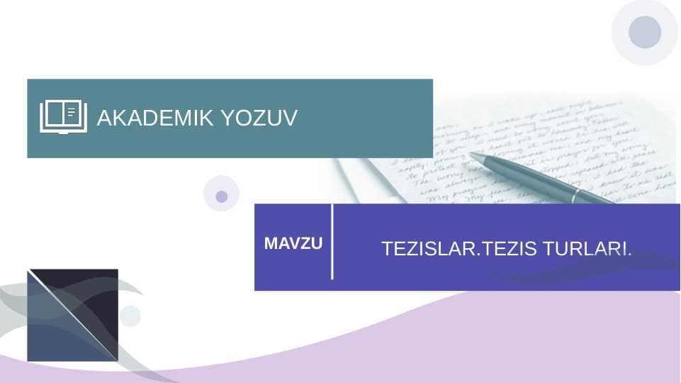TEZISLAR. TEZIS TURLARI.