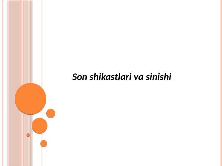 Son shikastlari 
va sinishi