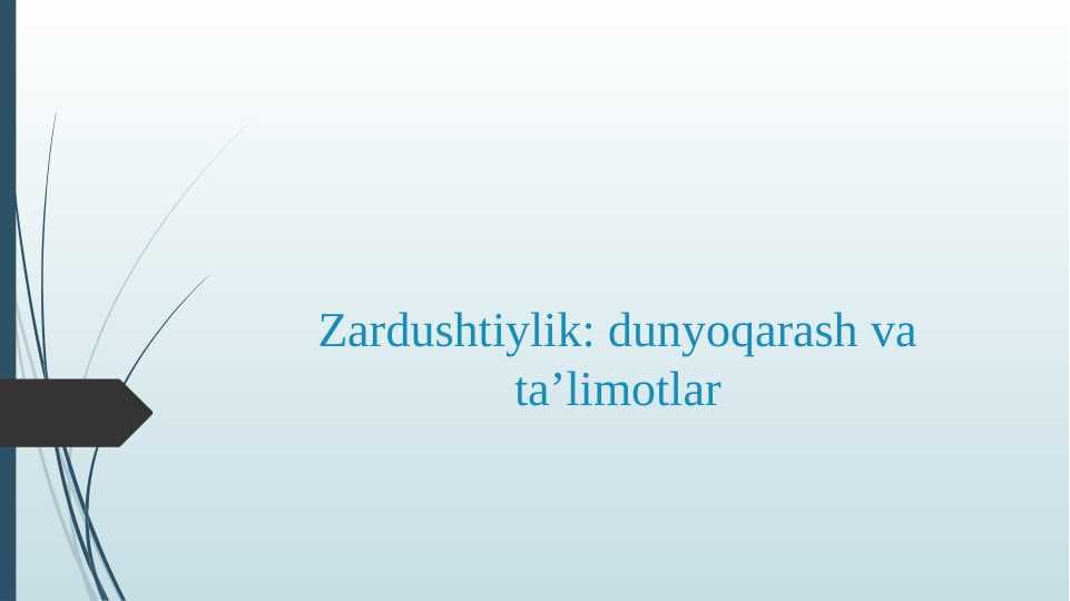 Zardushtiylik dunyoqarash va taʼlimotlar